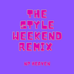 The Style Weekend (Remix)