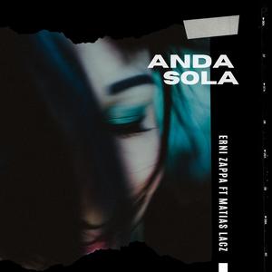 Anda Sola (feat. Matias Lacz) (Radio Edit)