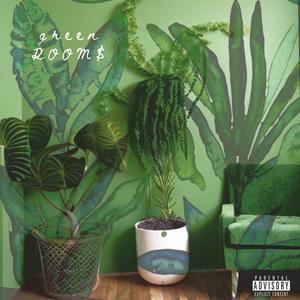 Green Room$ (feat. Saann & Earth Rebel) [Explicit]