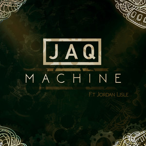 Machine (feat. Jordan Lisle) [Remixes]