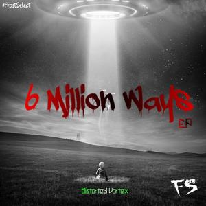 6 Million Ways