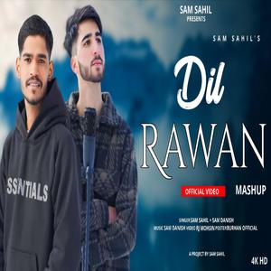Dil Rawan (feat. Sam Sahil)