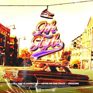 Life Style (feat. JEYKO on the track, Kne Clandestino & Dillar)