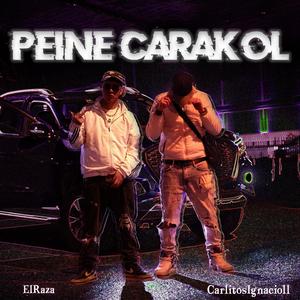 Peine Carakol (feat. CARLITOIGNACIOII) (Explicit)
