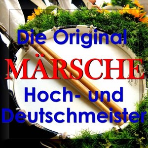 Das Original Hoch Deutschmeister Wunschkonzert - Die Schönsten Märsche Cd1 - Marches