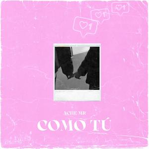 Como Tu (Explicit)