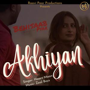 Akhiyan | Behisaab Pyar