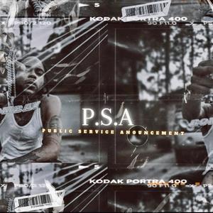 P.S.A (Public Service Announcement) [Explicit]