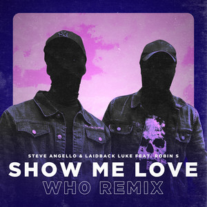 Show Me Love (Wh0 Remix|Extended Mix)