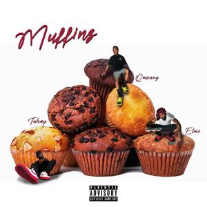 Muffins (feat. Tukay & Elmo) (Explicit)