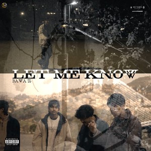 Let Me Know (Explicit)