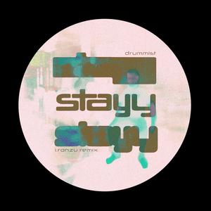 stayy  ((i.ronzu Remix))