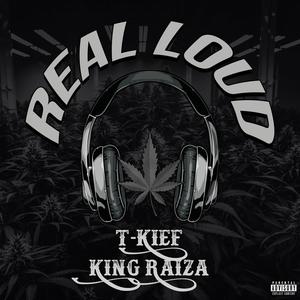 Real Loud (feat. King Raiza) (Explicit)