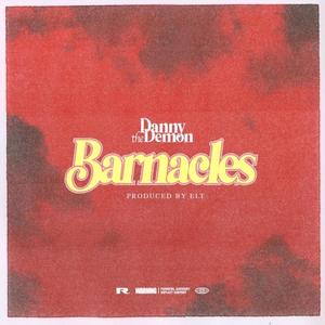 Barnacles (feat. Elt) [Explicit]