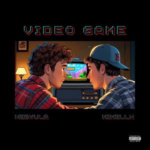 VIDEO GAME (feat. MiKellX) (Explicit)