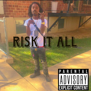 Risk It All (Explicit)