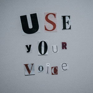 Use Your Voice (Explicit)