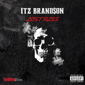 ItzBrandson Presents: The Lost Files (Explicit)