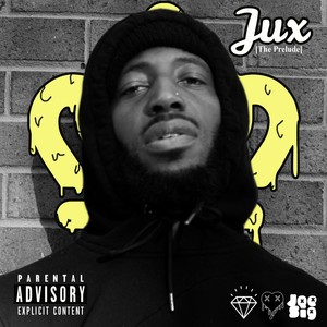 Jux [The Prelude] Deluxe (Explicit)