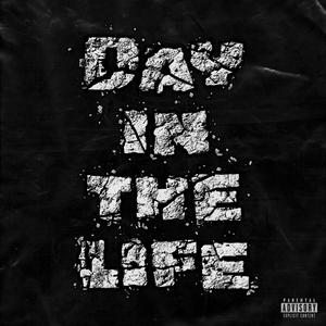 Day In The Life (Explicit)