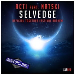 Selvedge (Official Together Festival Anthem)