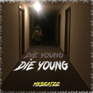 Die Young