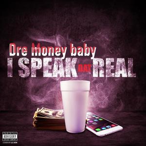 i speak dat real (Explicit)