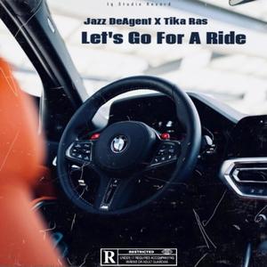 Let' Go For A Ride (feat. Tika Ras) [Radio Edit]