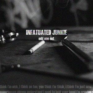 Infatuated Junkie (Explicit)