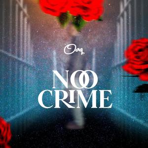 No Crime (Explicit)