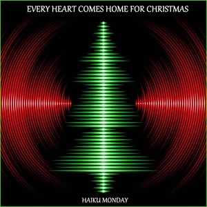 Every Heart Comes Home for Christmas