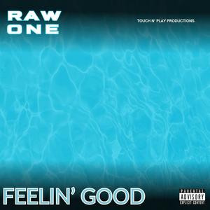 Feelin' Good (Explicit)