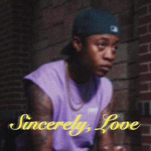 Sincerely, Love (Explicit)