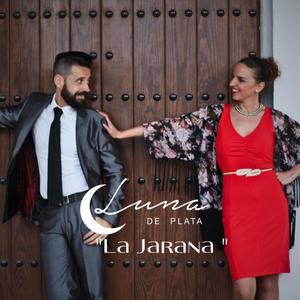 La Jarana (feat. Luna de Plata)