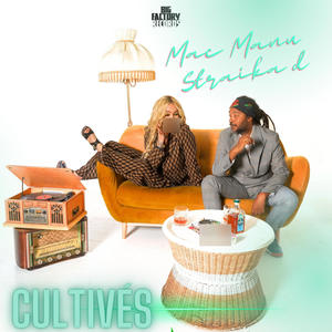 Cultivés (feat. Straika D) (Explicit)
