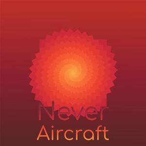 Never Aircraft