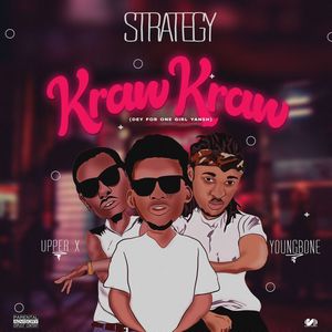 Kraw Kraw (Dey for One Girl Yansh) (Explicit)