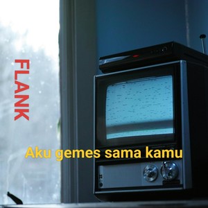 Aku gemes sama kamu (Remastered 2024)