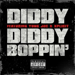 Diddy Boppin' (feat. Yung Joc & Xplicit) (Explicit)