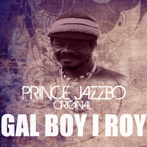 Gal Boy I Roy