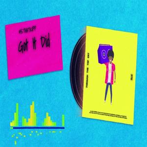 Got It Did (Explicit)