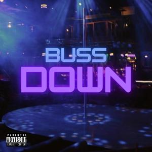 BUSSDOWN (Explicit)