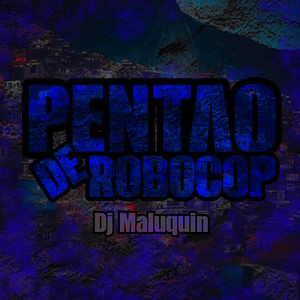 PENTÃO DE ROBOCOP (Explicit)