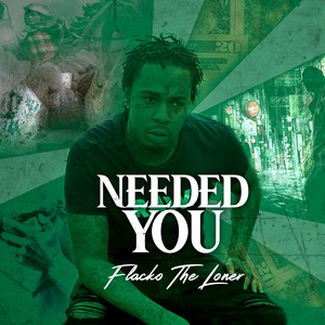 Needed You (Explicit)