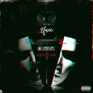 2FACE (Sped Up) [Explicit]