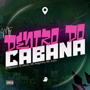 Dentro do Cabana (Explicit)
