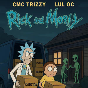 Rick And Morty (feat. LUL OC) (Explicit)