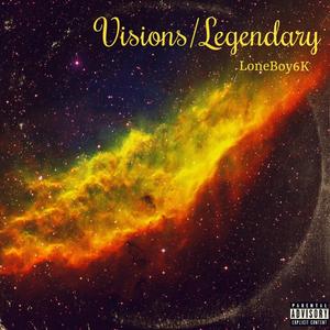 Visions/Legendary (Explicit)