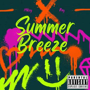 Summer Breeze (Explicit)