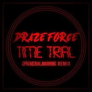 Time Trial (Ephemeral Machine Remix Ephemeral Machine Remix)